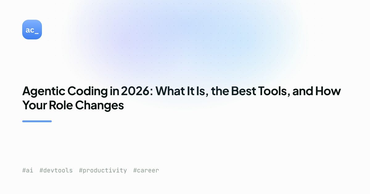 Agentic Coding 2026: AI Agents Change Dev | Alex Cloudstar