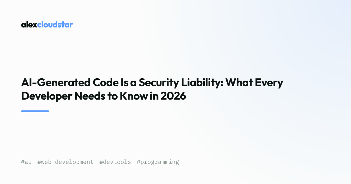 AI Code Security Risks 2026: 45% Vulnerable | Alex Cloudstar