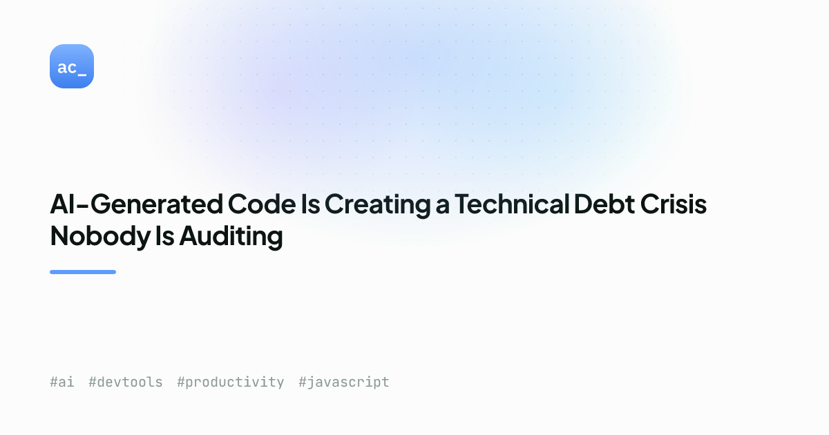 AI Code Technical Debt 2026: Audit Guide | Alex Cloudstar