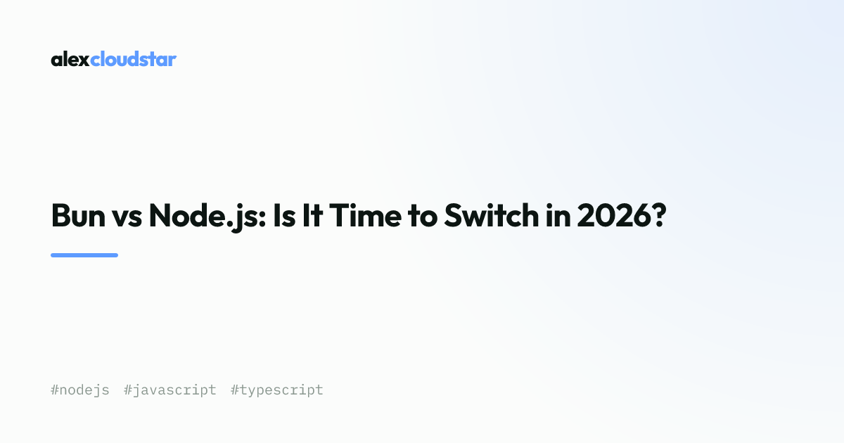 Bun vs Node.js 2026: Benchmarks & Verdict | Alex Cloudstar