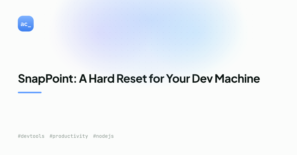 SnapPoint: Audit and Clean Up Your Dev Environment