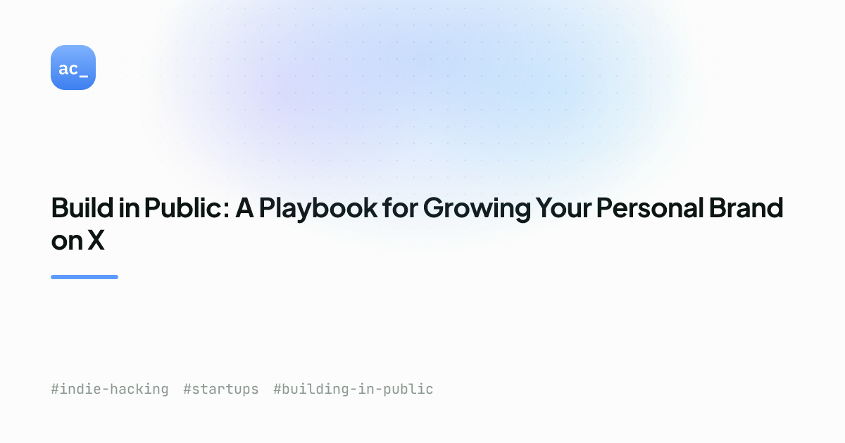 Build in Public Playbook: Grow Your X Brand | Alex Cloudstar